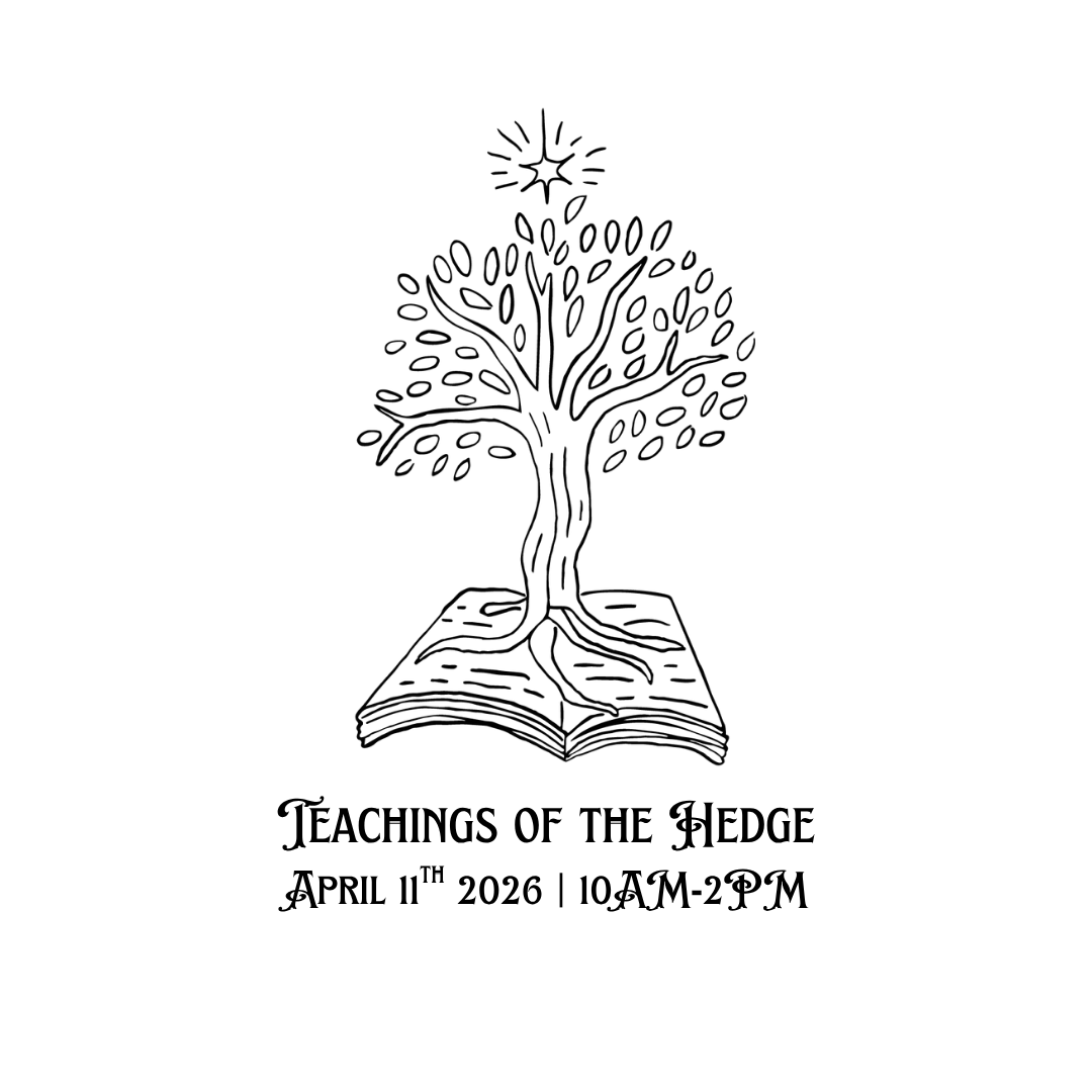 Teachings of the Hedge April 11th 2026